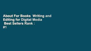 About For Books  Writing and Editing for Digital Media  Best Sellers Rank : #1