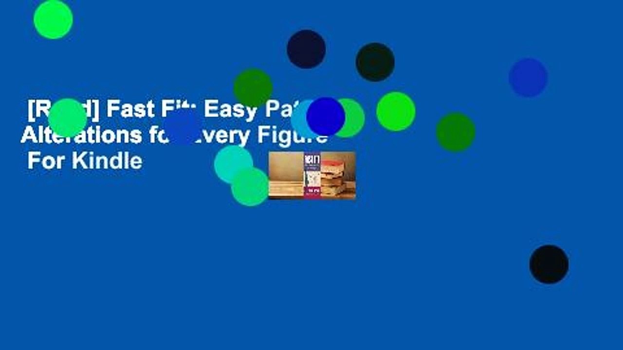 [Read] Fast Fit: Easy Pattern Alterations for Every Figure  For Kindle