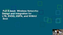 Full E-book  Wireless Networks: Design and Integration for LTE, EVDO, HSPA, and WiMAX  Best