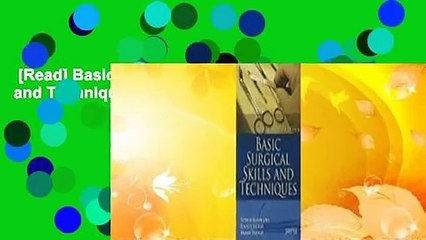 [Read] Basic Surgical Skills and Techniques  For Online