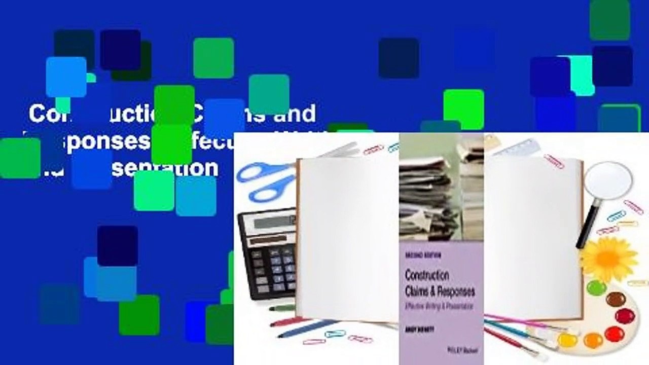 Construction Claims and Responses: Effective Writing and Presentation  Review