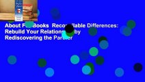 About For Books  Reconcilable Differences: Rebuild Your Relationship by Rediscovering the Partner