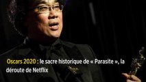 Oscars 2020 : le sacre historique de « Parasite », la déroute de Netflix
