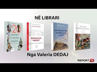Report TV - ‘Në librari’ sjell katër botime të reja
