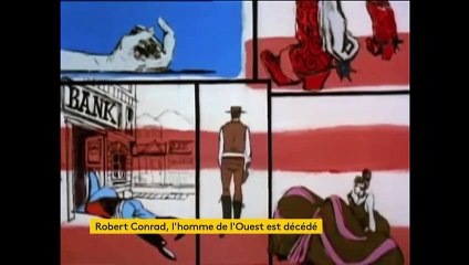 Star des "Mystères de l'Ouest", Robert Conrad est mort