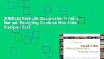 [KINDLE] Real-Life Discipleship Training Manual: Equipping Disciples Who Make Disciples Best