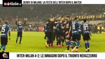 Inter Milan 4-2: è trionfo nerazzurro nel derby di Milano | Notizie.it