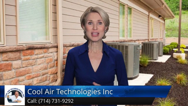 Air Conditioner Repair Tustin Ca (714) 731-9292 Cool Air Technologies Inc. Review