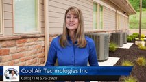 Heating And Cooling Contractors Anaheim Hills Ca (714) 576-2928 Cool Air Technologies Inc. Review