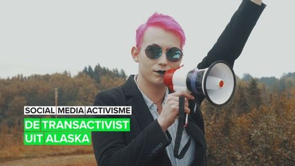 Sociale media activisme: de trans activist uit Alaska