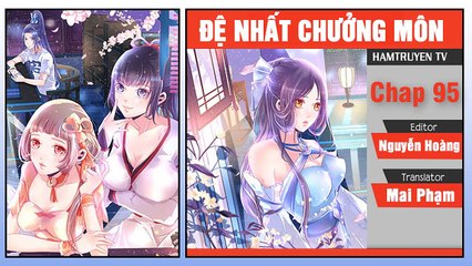 Đệ Nhất Chưởng Môn Chap 95