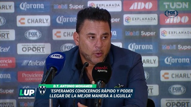 LUP: Llegar de la mejor manera a Liguilla : Antonio Mohamed