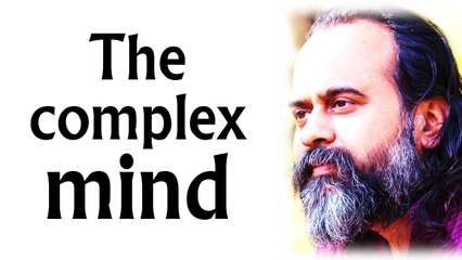 Acharya Prashant: Complexity of mind