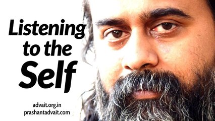 Acharya Prashant: When you listen to me, you listen to your Self