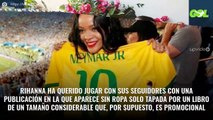 Rihanna se tapa, pero se le ve: la foto como Dios la trajo al mundo