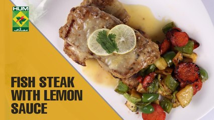 Fish Steak With Lemon Sauce | Lazzat | Masala TV Shows | Samina Jalil