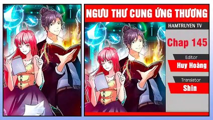 Ngưu Thư Cung Ứng Thương Chap 145