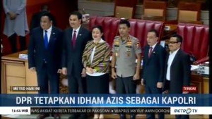 DPR Tetapkan Idham Azis Sebagai Kapolri