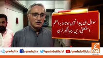 PM Imran Khan will not resign, Jahangir Tareen