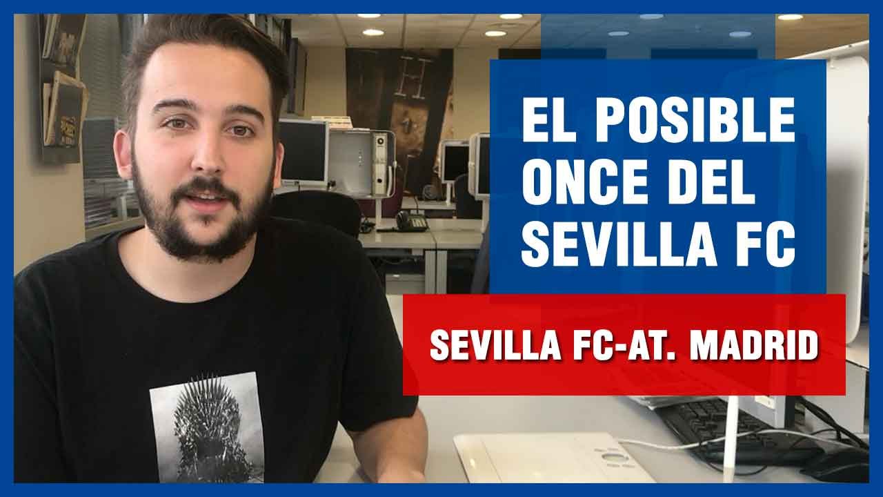 Posible once del Sevilla FC ante el At. Madrid