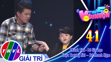Thứ 5 vui nhộn - Tập 41: Vòng 1 - Thử tài suy đoán