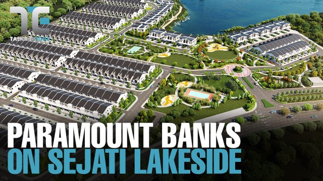 TALKING EDGE: Paramount looks to Sejati Lakeside to stand out
