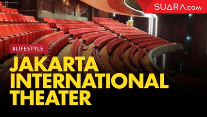 Tengok Kemegahan Jakarta International Theater, Venue Teater Terbesar di Indonesia