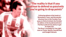 A preview from the October 31 edition of the Sunderland Echo's SAFC podcast The Roar