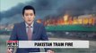 Fire Engulfs Speeding Train in Pakistan, Killing More Than 70