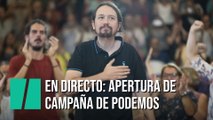 Podemos: Acto de apertura de la campaña electoral