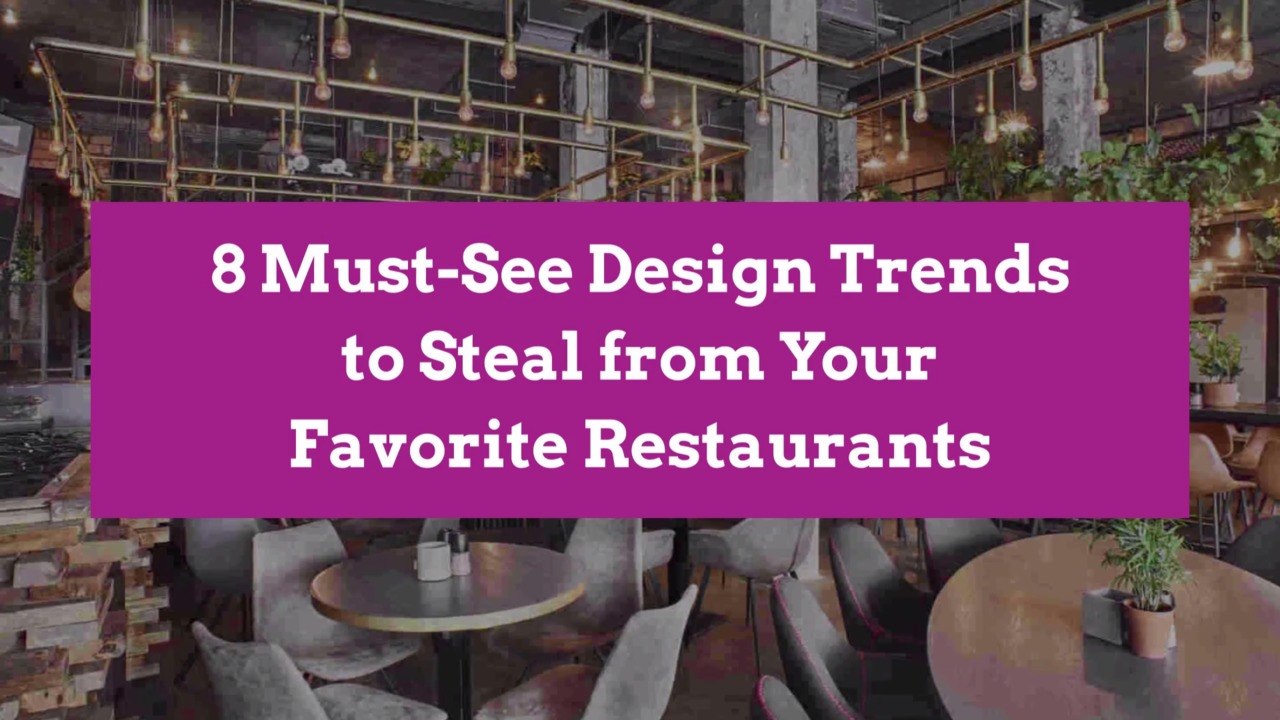 8 Must-See Design Trends to Steal from Your Favorite Restaurants