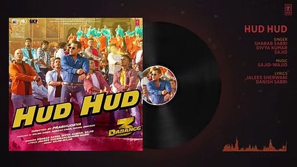 Dabangg 3 - Hud Hud Song - Salman Khan - Sonakshi Sinha -Divya Kumar,Shabab Sabri,Sajid - Sajid Wajid