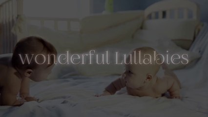 Super Soothing Baby Lullaby ♥ Soft Bedtime Nursery Rhyme For Newborns Kids Toddlers ♫  Berceuses Super Relaxantes Musique De Sommeil Pour Les Bébés ♥ Good Night Sweet Dreams