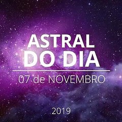 Astral do Dia 07 de Novembro de 2019