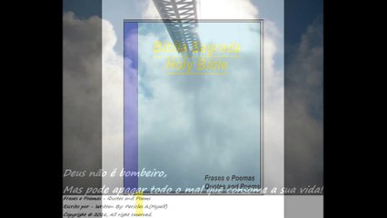 Deus não é bombeiro, mas pode apagar todo o mal! [Frases e Poemas]