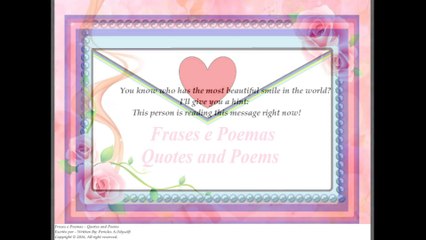 You know who has the most beautiful smile in the world? [Quotes and Poems]
