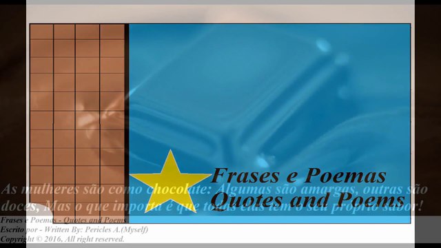 As mulheres são como chocolate: Algumas são amargas, outras são doces! [Frases e Poemas]