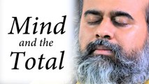 How can mind know the Total? || Acharya Prashant, on Brihadaranyaka Upanishad (2017)