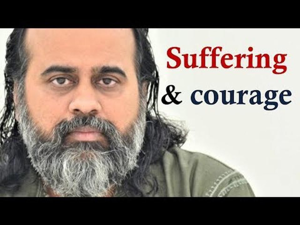 Suffering and courage || Acharya Prashant (2019)