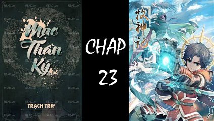 MỤC THẦN KÝ - Chap 23