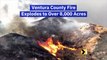 Ventura County Fire Explodes to Over 8,000 Acres