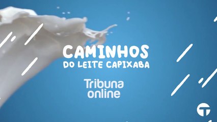 Cooperativismo Capixaba: Os caminhos do leite no Estado
