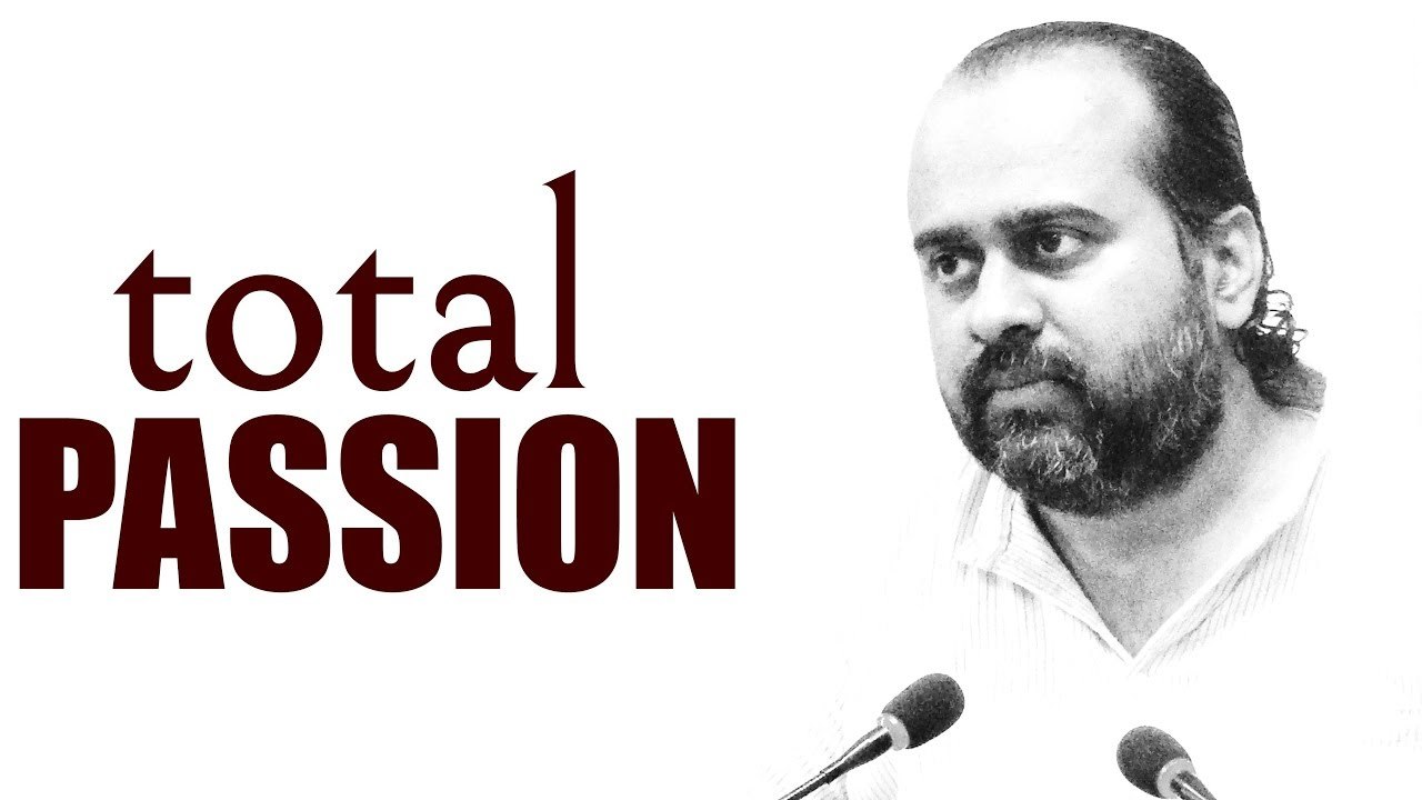 Acharya Prashant, with students: Total Passion