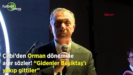 Ahnet Nur Çebi'den Fikret Orman dönemine ağır sözler! "Gidenler Beşiktaş'ı yakıp gittiler"