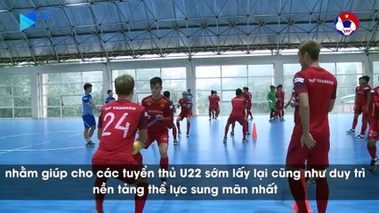 Thời tiết không ủng hộ, U22 Việt Nam luyện công trong sân futsal | VFF Channel