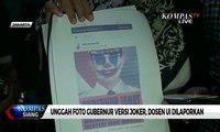 Dosen UI Dilaporkan Setelah Unggah Foto Gubernur Versi Joker