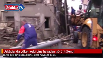 Üsküdar'da Eski Bir Binada Çökme Meydana Geldi