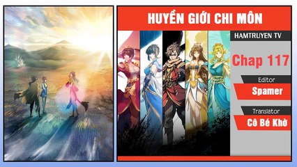 Huyền Giới Chi Môn Chap 117