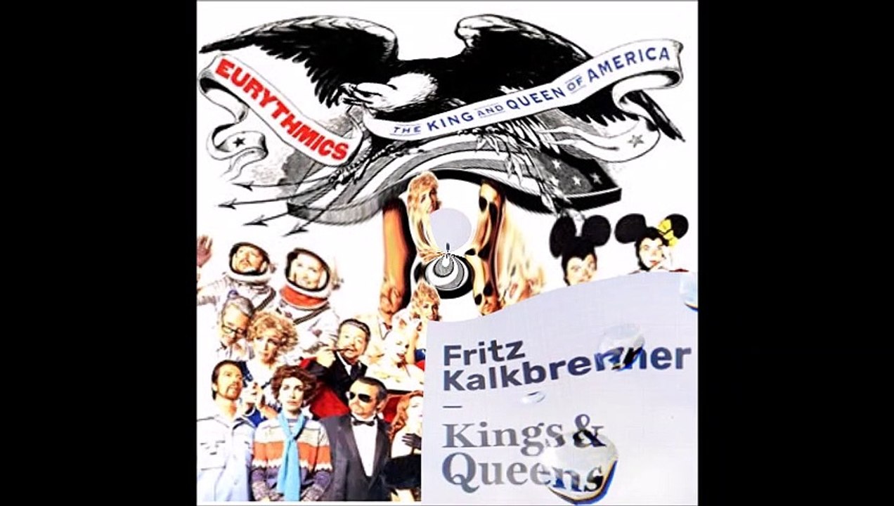 Fritz Kalkbrenner vs Eurythmics - Kings & Queens of America (Bastard Batucada Reiseua Mashup)