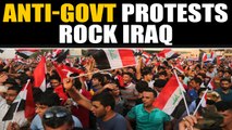 Protesters want govt change in Iraq | Oneindia News